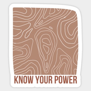 Know Your Power Square Abstract Shape Warm Toned design Sticker